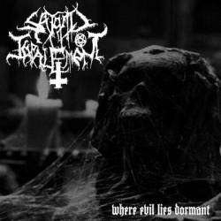 Satanic Impalement : Where Evil Lies Dormant